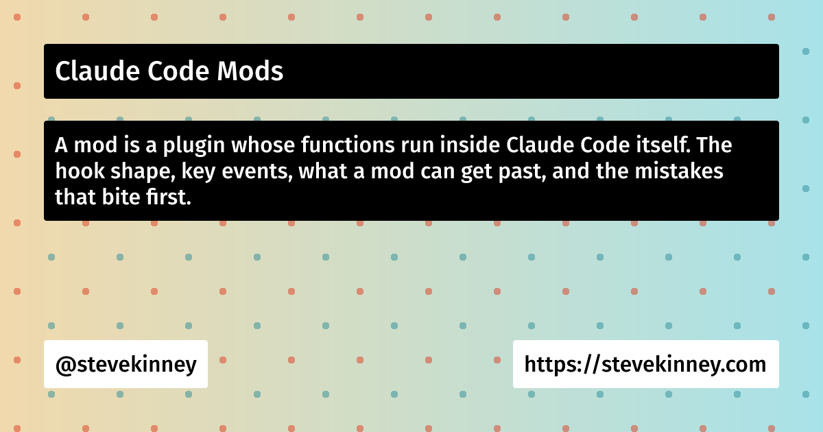 Claude Code Mods | AI Development Setup | Steve Kinney