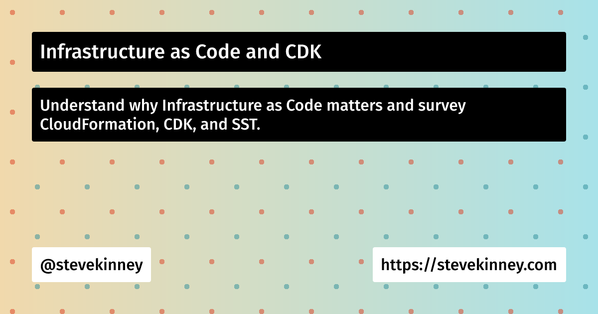 Infrastructure as Code and CDK | Deploying Web Applications on AWS ...