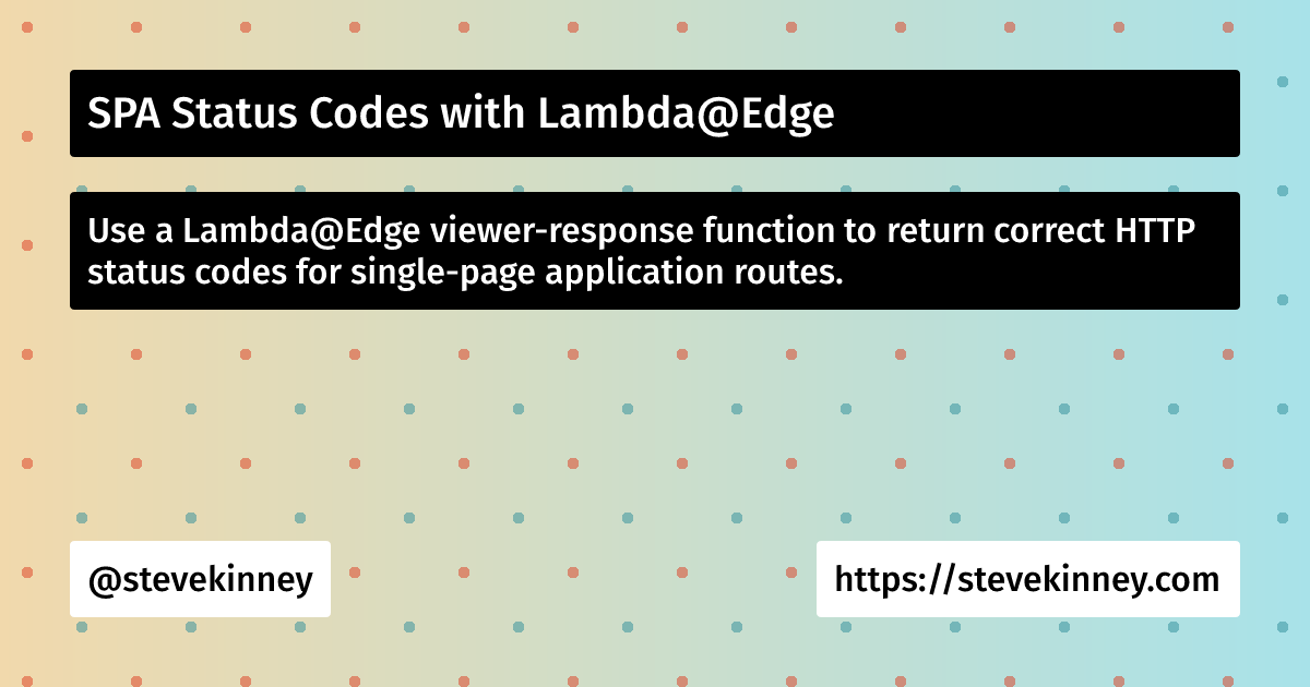 SPA Status Codes with Lambda@Edge | Deploying Web Applications on AWS ...