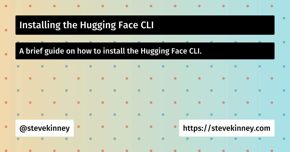 hugging face inference api with python | free... Installing the Hugging Face CLI | AI Fundamentals with Python | Steve ...