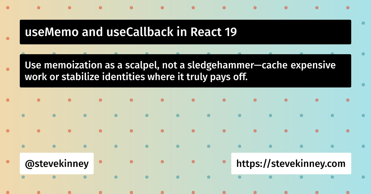 useMemo and useCallback in React 19 | React Performance | Steve Kinney