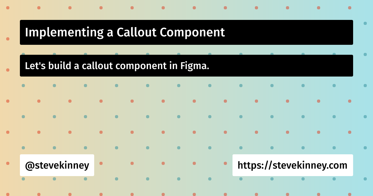 Implementing a Callout Component | Building Design Systems in Storybook ...