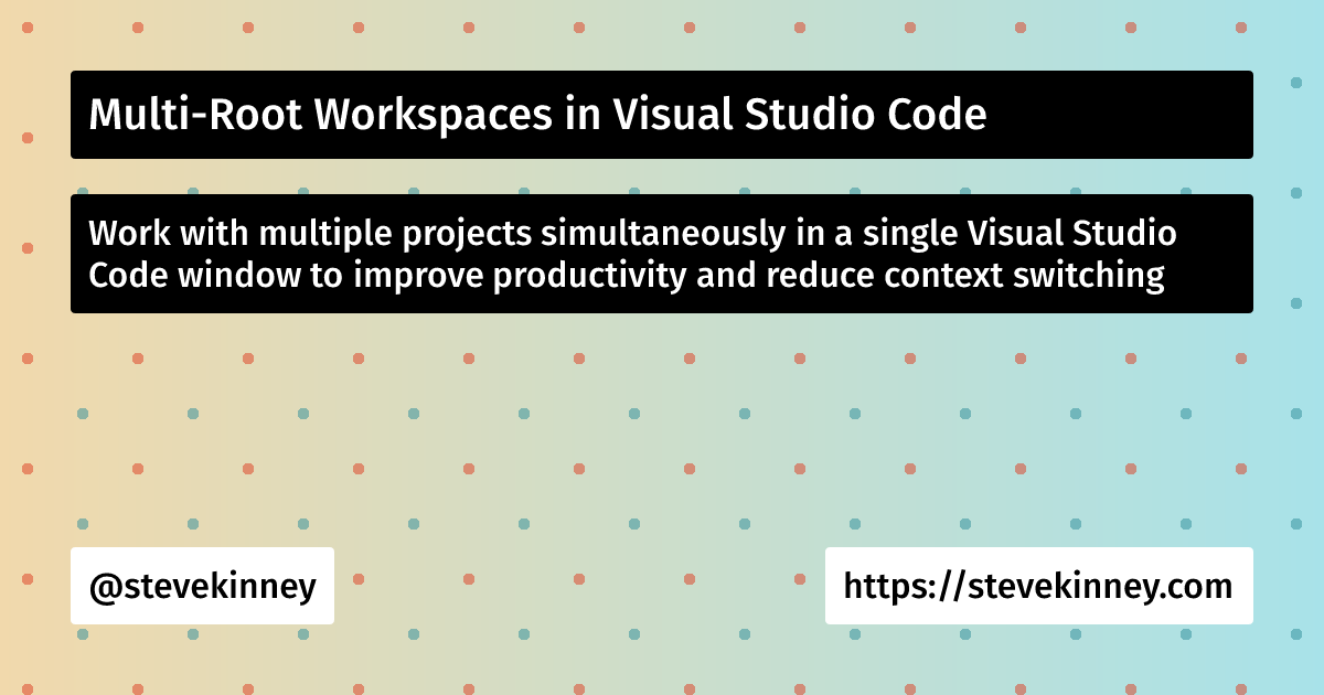 Vs Code Workspaces Multi Root Multi-Root Workspaces in Visual Studio Code | Visual Studio Code ...